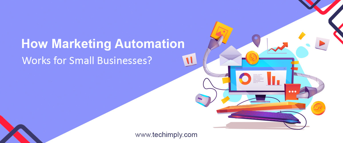 How Marketing Automation Works for Small Businesses